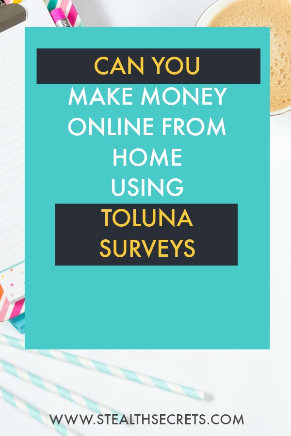 Can you make money with Toluna Surveys . Learn some of the best ways to make money from home. If you're looking for at home jobs no experience gig, then we have seen them all. We review the best work at home jobs that will enable you to earn extra money from home. Legitimate work from home jobs can be hard to find, but with our guidance, we show you how to make extra money at home. We give you fast money making ideas, extra income ideas on the best work from home jobs.