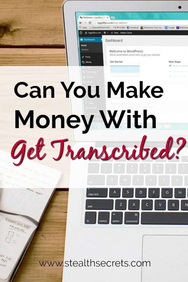 Can you make money with Get Transcribed? Click here to learn more.