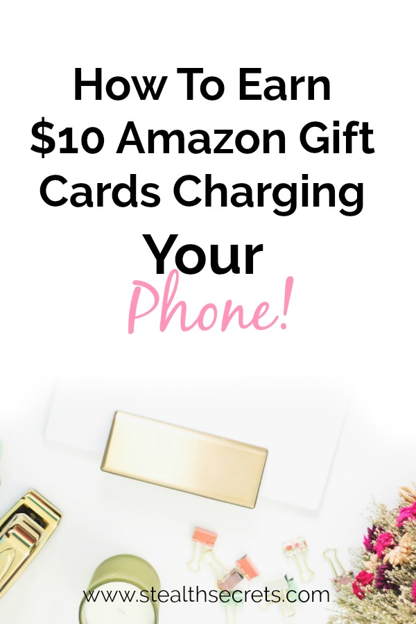 Earn $10 of Amazon gift cards simply by charging your smartphone. It's a great way to purchase goods on the Internet by getting paid to perform tasks you do everyday.