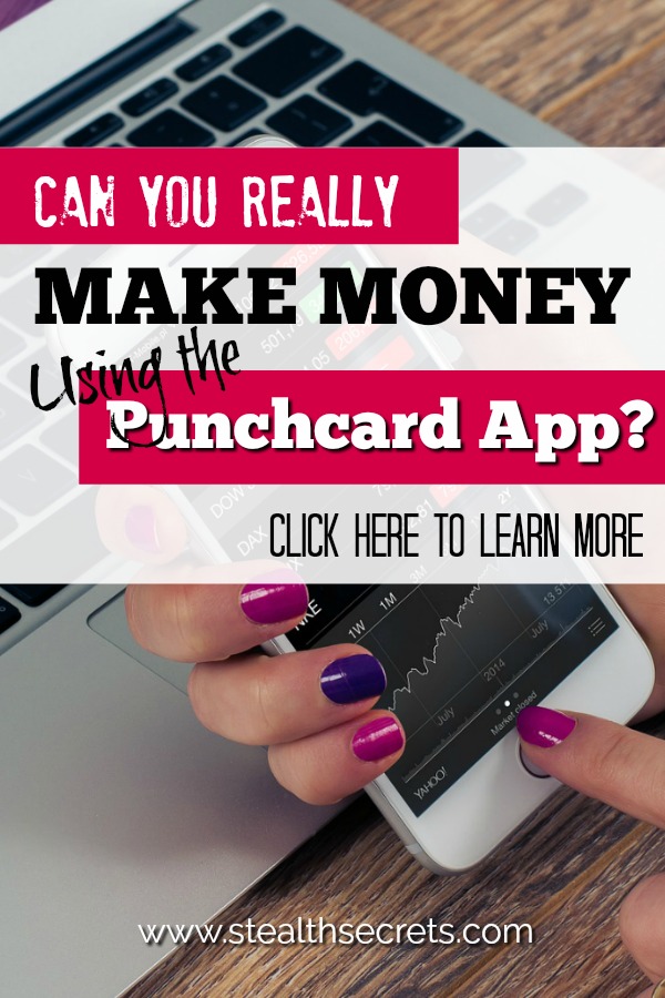 Can you really make money using the Punchcard App? Click here to learn more.